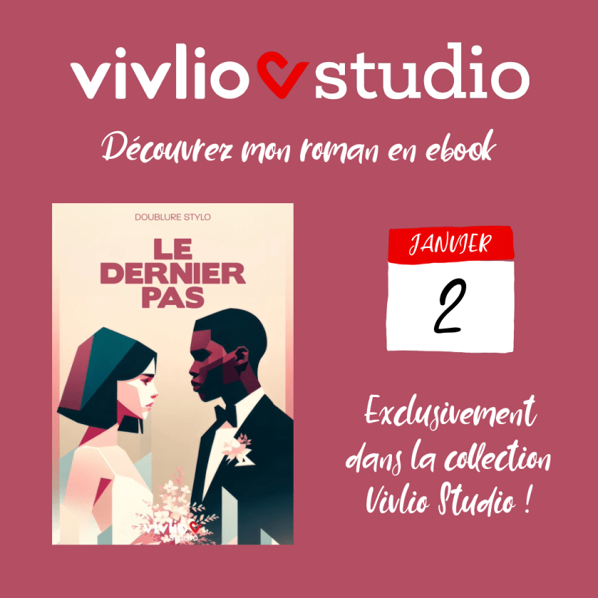 Annonce de la publication de "Le dernier pas" en ebook sur Vivlio Studio