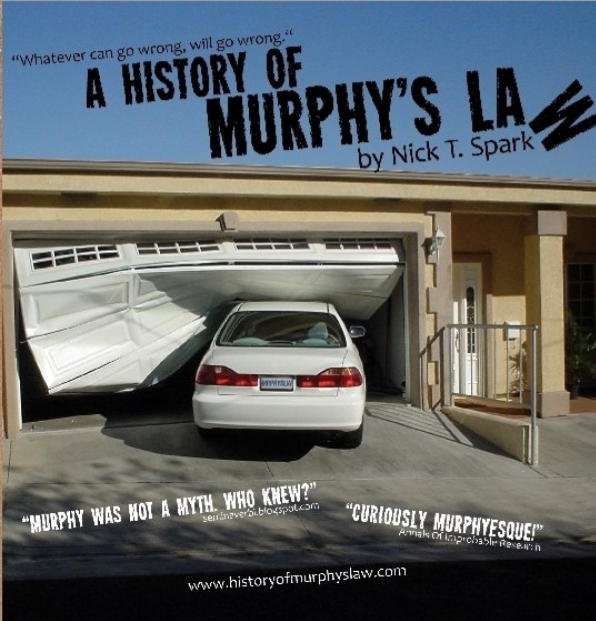 La fiction s'inspire largement de la Loi de Murphy